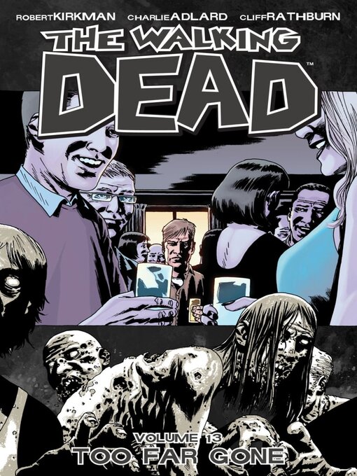 Title details for The Walking Dead (2003), Volume 13 by Robert Kirkman - Available